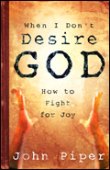 When I Don't Desire God