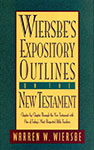 Wiersbe's Expository Outlines on the Old Testament and New Testament