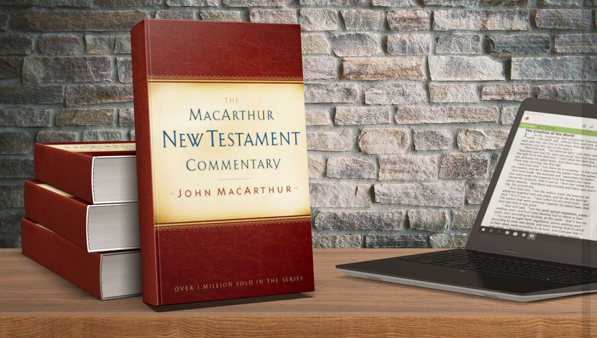 MacArthur New Testament Commentary – Olive Tree Blog