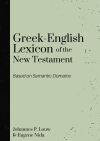 Greek-English Lexicon of the New Testament Based on Semantic Domains (Louw & Nida)