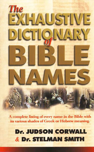 Exhaustive Dictionary of Bible Names