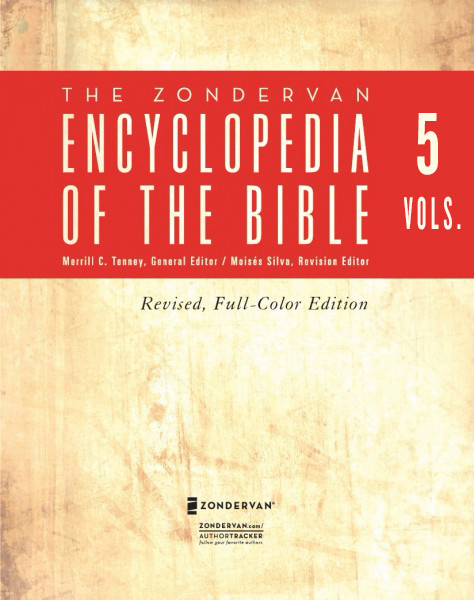 Zondervan Encyclopedia of the Bible (5 Vols.) by Merrill C. Tenney and ...