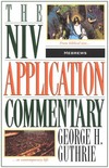 Hebrews: NIV Application Commentary (NIVAC)