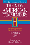 New American Commentary — 1 & 2 Timothy and Titus (NAC)