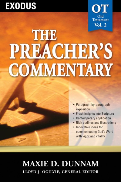 The Preacher's Commentary - Volume 2: Exodus