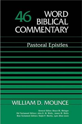 Word Biblical Commentary: Volume 46: Pastoral Epistles (WBC)