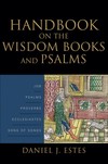 Baker Handbook on the Wisdom Books and Psalms
