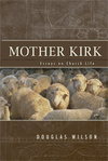 Mother Kirk: Essays on Church Life