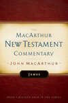 James: MacArthur New Testament Commentary