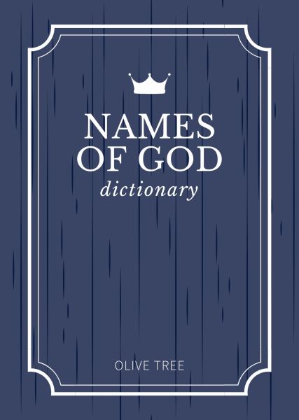 Olive Tree Names of God Dictionary