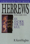 Preaching the Word - Hebrews Volume 1