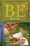 BE Wise (Wiersbe BE Series - 1 Corinthians)