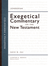 Zondervan Exegetical Commentary on the New Testament: Colossians and Philemon — ZECNT