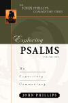 John Phillips Commentary Series - Exploring Psalms Vol. 1