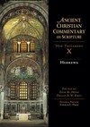 Hebrews: Ancient Christian Commentary on Scripture (ACCS)