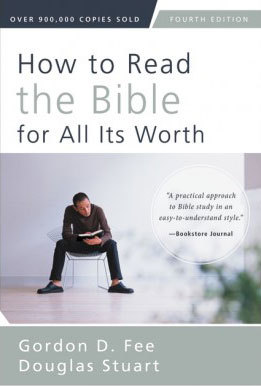 How to Read the Bible for All Its Worth (4th ed)