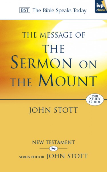 Sermon on the Mount: Bible Speaks Today (BST)