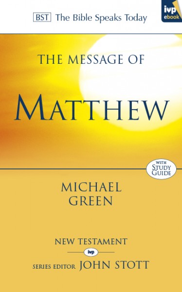 Matthew: Bible Speaks Today (BST)