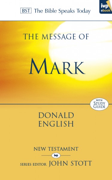 Mark: Bible Speaks Today (BST)
