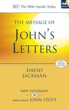 John's Letters: Bible Speaks Today (BST)