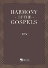 Harmony of the Gospels - ESV