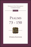 Tyndale Old Testament Commentaries: Psalms 73 - 150 (Kidner 1975) - TOTC