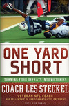 One Yard Short: Turning Your Defeats into Victories