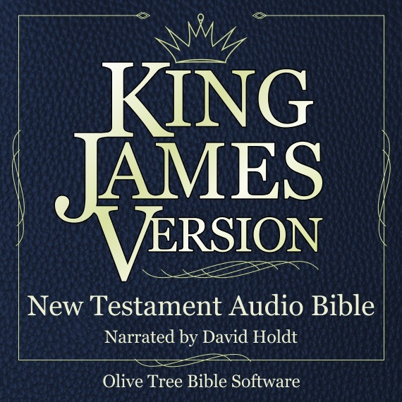 King James Version: New Testament KJV Audio Bible - Olive Tree Bible ...