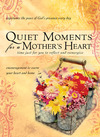 Quiet Moments for a Mother's Heart