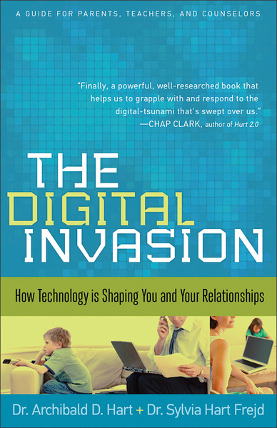 The Digital Invasion: How Technology is Shaping You and Your Relationships