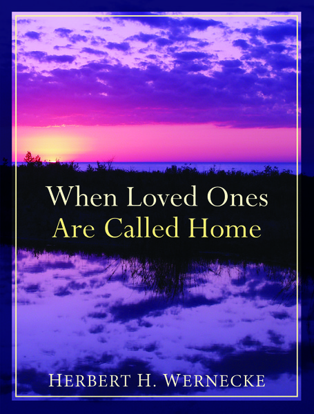 When Loved Ones Are Called Home