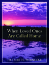 When Loved Ones Are Called Home