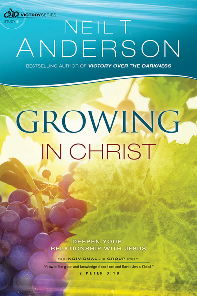 Growing in Christ (Victory Series Book #5): Deepen Your Relationship With Jesus