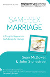 Same-Sex Marriage (Thoughtful Response): A Thoughtful Approach to God's Design for Marriage