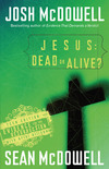 Jesus: Dead or Alive?: Evidence for the Resurrection