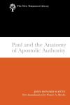 New Testament Library: Paul and the Anatomy of Apostolic Authority (Schutz 2007) — NTL