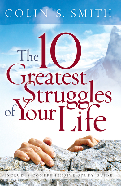 The 10 Greatest Struggles of Your Life