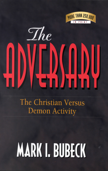 The Adversary: The Christian Versus Demon Activity