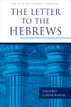 Pillar New Testament Commentary (PNTC): Hebrews