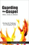Guarding the Gospel: Bible, Cross and Mission