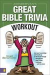 Zondervan's Great Bible Trivia Workout