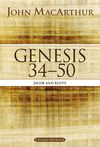 MacArthur Bible Studies: Genesis 34 to 50