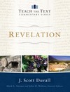 Revelation: Teach the Text Commentary Series