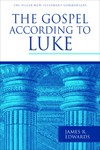 Pillar New Testament Commentary (PNTC): The Gospel according to Luke