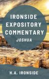 Ironside Expository Commentary: Joshua