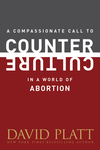 Compassionate Call to Counter Culture in a World of Abortion