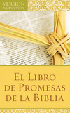 El Libro de Promesas de la Biblia: The Bible Promise Book