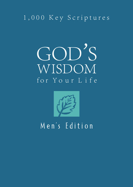 God's Wisdom for Your Life: Men's Edition: 1,000 Key Scriptures