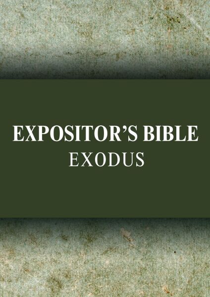 Expositor's Bible Commentary: Exodus