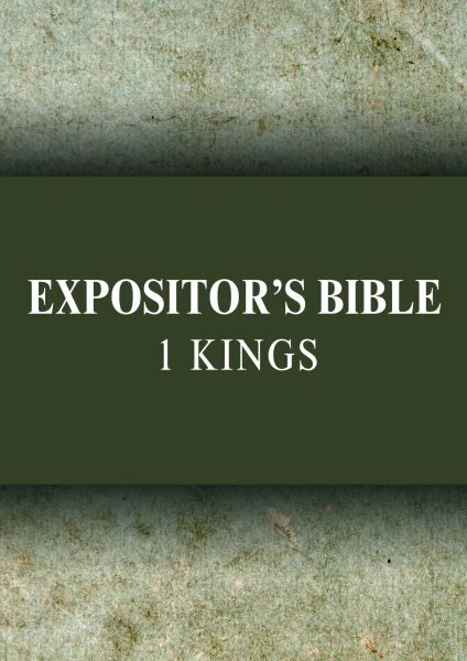 Expositor's Bible Commentary: 1 Kings